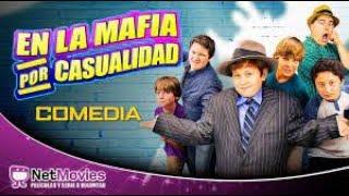 En La Mafia Por Casualidad   Película Completa Doblada   Película de Comedia   Netmovies