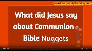 What did Jesus say about Communion