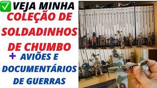 VEJA MINHA COLEÇÃO DE  SOLDADINHOS DE CHUMBO + AVIÕES E DOCUMENTÁRIOS DE GUERRAS DA EDITORA ABRIL