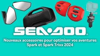 Nouveaux accessoires Sea-Doo Spark et Spark Trixx 2024