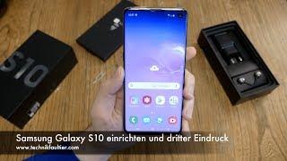 Samsung Galaxy S10 einrichten und dritter Eindruck