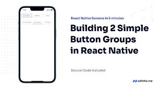 #18 Building 2 Simple Button Groups in React Native