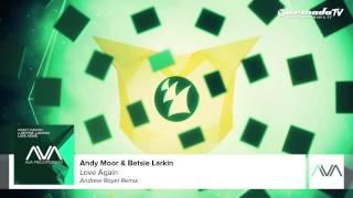 Andy Moor & Betsie Larkin - Love Again (Andrew Rayel Remix)