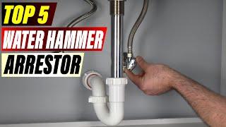 Best Water Hammer Arrestors: Choose the Right Solution