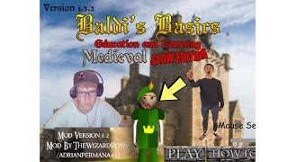 Baldi basics medieval slow edition, baldi basics mod