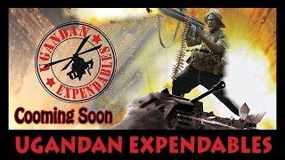 Operation Kakongoliro! The Ugandan Expendables