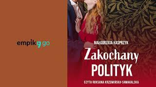 Zakochany polityk, Małgorzata Kasprzyk. Audiobook PL