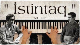 Emin Sabitoğlu-"İstintaq"(piano versiya)-Fuad İbrahimli