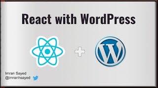 #1 Introduction to React with WordPress | React WordPress tutorial | React WordPress theme