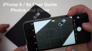 iPhone 6 / 6s User Guide - The Camera - Taking and editing Photos and Video