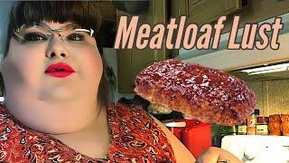 Meatloaf Lust | Simply Sara