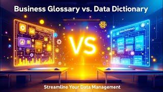 The Complete Guide to Business Glossaries in Data Management