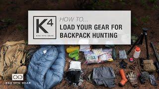 K4 Packs — How To Load Your Gear For A Multi-Day Backpack Hunt — Exo Mtn Gear