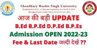 CRSU B.Ed/ B.Ed Special B.Ped D.Ped B.PES Admission open || B.Ed admission Open 2022-23 #crsujind