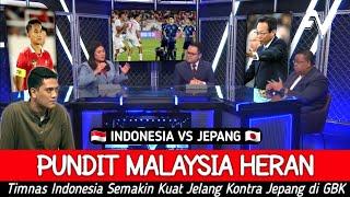 NGERI ● Pundit Malaysia Kagum Timnas Indonesia ~ Tak Mudah Bagi Jepang Untuk Curi Poin di GBK !!