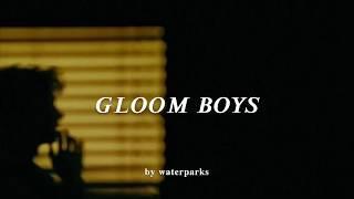 Gloom Boys - Waterparks (lyrics)