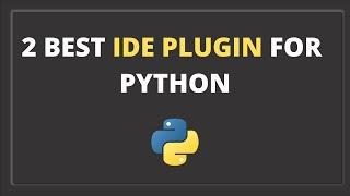 2 Best IDE Plugin For Python | Tabnine and Sourcery