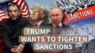 Trump wants to tighten sanctions | Portnikov Post