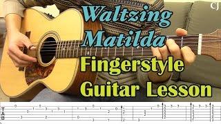 Waltzing Matilda (With Tab) - Watch and Learn Fingerstyle Guitar Lesson