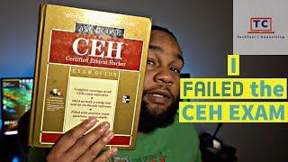 How I failed the CEH Certification Exam |  How i wasted $500 dollars on this Test