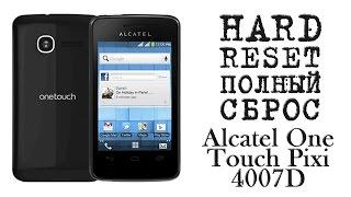 HARD RESET (ПОЛНЫЙ СБРОС) alcatel one touch pixi 4007d