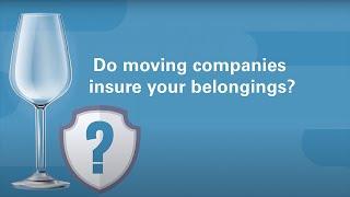 Do moving companies insure your belongings?