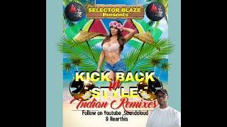 kick Back In Style Indian Remixes