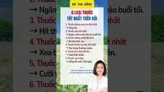6 loại thuốc tốt nhất trên đời, hãy lưu lại ngay nhé #drthuhang #meovatsuckhoe