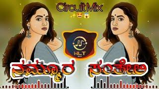 NAMMURA_SANTHELI_KANNADA_CIRCUIT_MIX_DJ_SONG_MIX_DJ_HARISH_HLT_DJ BHIMA_BS_#nammura_santheli_dj_song