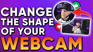 How To Change The Shape Of Your Webcam in OBS and Streamlabs OBS