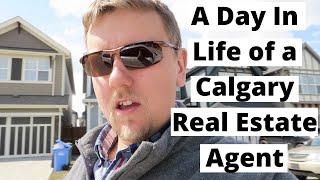 A Day In Life of a Calgary Real Estate Agent | Calgary Realtor