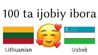 100 ta ijobiy ibora +  ta qoʻshimcha - Litovcha + Oʻzbekcha - (til tashuvchisi)