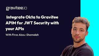 Integrate Okta to Gravitee APIM for JWT Security with your APIs