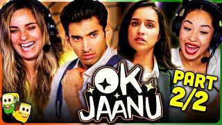 Part 2/2 - OK JAANU Movie Reaction! | Aditya Roy Kapoor | Shraddha Kapoor | Naseeruddin Shah