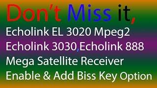 Echolink EL 3020 Mpeg2,Echolink 3030,Echolink 888 Enable Biss Key Option