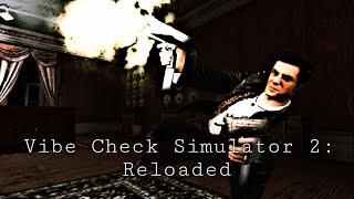 Double Action: Vibe Check Simulator 2: Reloaded