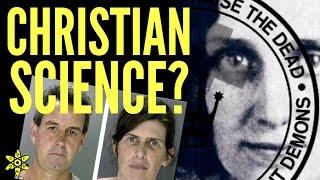 Does Christian Science Harm Lives?