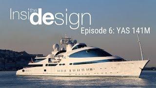 INSIDE THE DESIGN Episode #6: YAS 141M