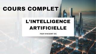 FORMATION INTELLIGENCE ARTIFICIELLE : Le Cours COMPLET pour Tout Savoir !