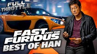 Best Of Han (Sung Kang) In The Fast & Furious Saga | Full Throttle