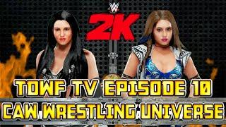 TDWF TV Episode 10 - WWE 2K CAW Wrestling Universe [Week 39]