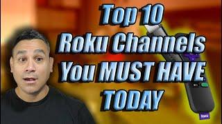 Top 10 Roku Apps Channels YOU MUST HAVE TODAY