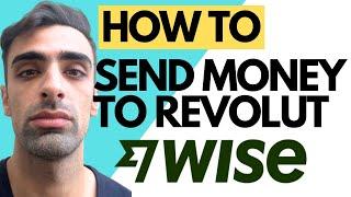 how to send money from wise to revolut (quick & easy)