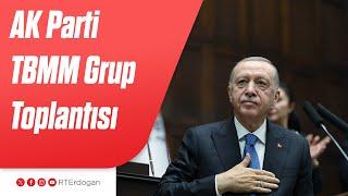 AK Parti TBMM Grup Toplantısı