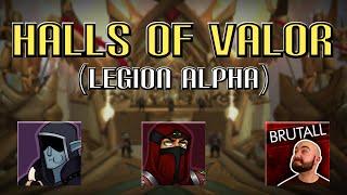 Nixxiom, Moocluck, and Brutallstatic vs The Halls of Valor! - (Legion Alpha)