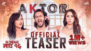 AKTOR: Take One - Movie Official Teaser || Pradeep Khadka, Raj Ballav, Anna Sharma, Divya Rayamajhi