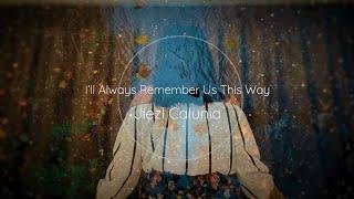 I'll Always Remember Us This Way - Lady Gaga | Cover by : Jiezl Calunia