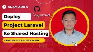 Deploy Laravel ke Shared Hosting Menggunakan GIT dan Sub Domain