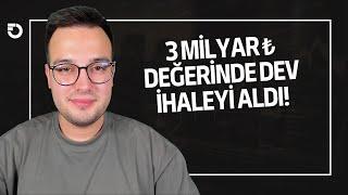 3 MİLYAR ₺ İHALEYİ TEK SEFERDE ALDI VE CİROSUNU İKİYE KATLADI