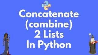 How to concatenate two lists in Python